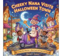 Cheeky Nana visits Halloween town