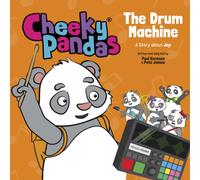 Cheeky Pandas: The Drum Machine : A Story about Joy