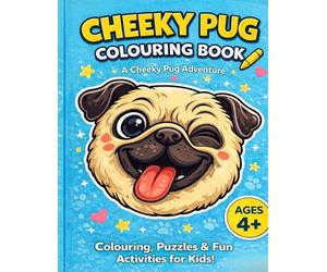 Cheeky Pug: Colouring Book