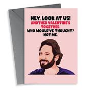Cheeky Valentines Day Card - Meme - Paul Rudd - Another Valentine's Together Who Would've Thought