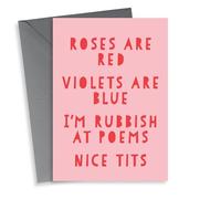 Cheeky Valentines Day Card - Roses Are Red - I'm Rubbish At Poems Nice Tits