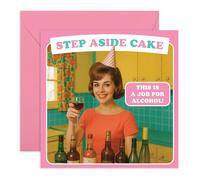 Cheeky Women Birthday Card - Step Aside Cake, This Is a Job for Alcohol! - Greeting Card for Friend, Bestie, BFF, Girlfriend, Fiance, Sister, Gran, Mum - Party Wine - Comes with Stickers