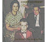 Cheer-Accident - You Smile - The Song Is Over [VINYL]