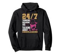 Cheer Cheerleading 24/7 Thinking, Dreaming And Talking About Pullover Hoodie