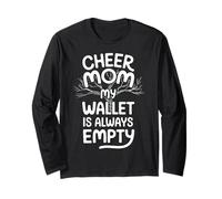 Cheer Mom My Wallet is Always Empty Funny Mom Life Long Sleeve T-Shirt
