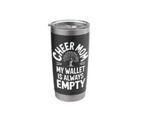 Cheer Mom My Wallet is Always Empty Funny Mom Life Stainless Steel Insulated Tumbler