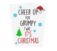 Cheer Up You Grumpy Twat... It’s Christmas Christmas Card