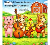 Cheerful Farm Animals Playing Instruments: A delightful coloring adventure featuring cheerful farm animals making music- a horse playing the violin, ... Instruments: Coloring Book for Kids ages 4-8)