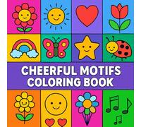 cheerful motifs Coloring Book: Brighten Your Day, One Motif at a Time