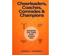 Cheerleaders, Coaches, Comrades & Champions