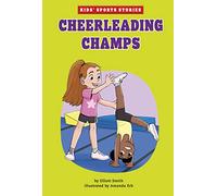 Cheerleading Champs (Kids' Sport Stories)