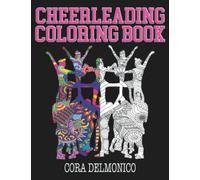 Cheerleading Coloring Book: A Great Cheerleader Gift for Girls, Tweens, and Teens