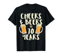 Cheers Beers 70 Years Old 70th Birthday Drinking Gift Men T-Shirt