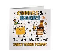 Cheers & Beers to an Awesome Table Tennis Player - Funny Greeting Card for Retirement, Birthday or Leaving - 6x6 Inch