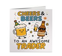 Cheers & Beers to an Awesome Trader - Funny Greeting Card for Retirement, Birthday or Leaving - 6x6 Inch
