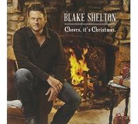 Cheers, it's Christmas. by Blake Shelton (2012-05-04)