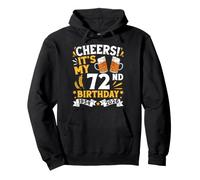Cheers Its My 72nd Birthday 1954 2026 Beer Lover Party Drink Pullover Hoodie