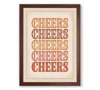 Cheers Stacked Typography Framed Wall Art Print A2 (59.4×42cm) Walnut, Wall Decor for Living Room, Bedroom, Office & Home, Ready to Hang, Art Gift