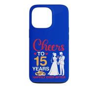 Cheers To 15 Years Happily Ever After 15th Anniversary Marry Case for iPhone 13 Pro