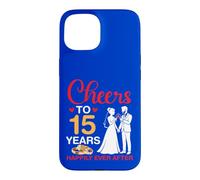 Cheers To 15 Years Happily Ever After 15th Anniversary Marry Case for iPhone 15