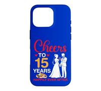 Cheers To 15 Years Happily Ever After 15th Anniversary Marry Case for iPhone 16 Pro