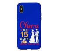 Cheers To 15 Years Happily Ever After 15th Anniversary Marry Case for iPhone X/XS