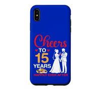 Cheers To 15 Years Happily Ever After 15th Anniversary Marry Case for iPhone XS Max