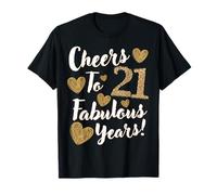 Cheers to 21 - 21st Birthday for Women Fabulous T-Shirt