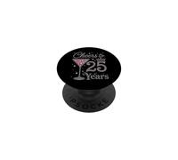 Cheers to 25 Years Old 25th Birthday Fabulous Queens PopSockets Adhesive PopGrip