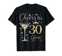 Cheers to 30 Years Old 30th Birthday Party Woman Queen T-Shirt