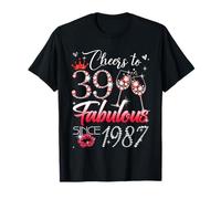 Cheers to 39 Fabulous Since 1987 39th Birthday Women Girls T-Shirt