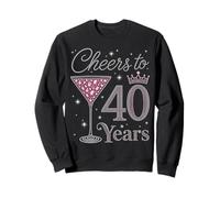 Cheers to 40 Years Old 40th Birthday Fabulous Queens Sweatshirt