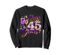 Cheers To 45 Years Old Wedding Anniversary 45th Birthday Sweatshirt