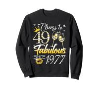 Cheers to 49 Fabulous Since 1977 49th Birthday Women Girls Sweatshirt
