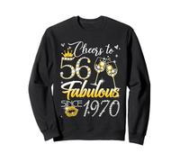 Cheers to 56 Fabulous Since 1970 56th Birthday Women Girls Sweatshirt
