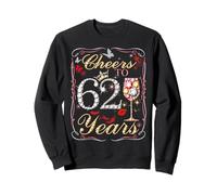 Cheers To 62 Years Old Wedding Anniversary 62nd Birthday Sweatshirt