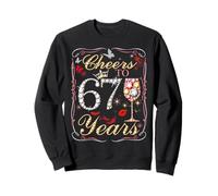 Cheers To 67 Years Old Wedding Anniversary 67th Birthday Sweatshirt