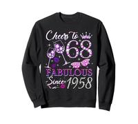 Cheers to 68 Fabulous Since 1958 68th Birthday Women Girls Sweatshirt