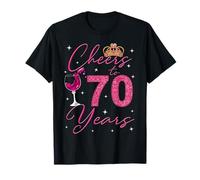 Cheers To 70 Years Old It's My 70th Birthday Women T-Shirt