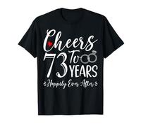 Cheers to 73 Years Happily - Husband Wife 73th Anniversary T-Shirt
