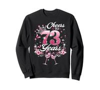 Cheers To 73 Years Old Wedding Anniversary 73rd Birthday Sweatshirt