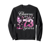 Cheers To 73 Years Old Wedding Anniversary 73rd Birthday Sweatshirt