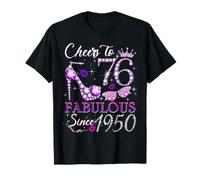 Cheers to 76 Fabulous Since 1950 76th Birthday Women Girls T-Shirt
