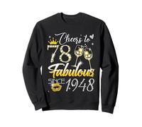 Cheers to 78 Fabulous Since 1948 78th Birthday Women Girls Sweatshirt