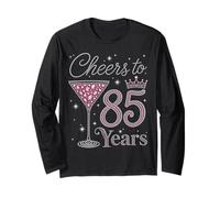 Cheers to 85 Years Old 85th Birthday Fabulous Queens Long Sleeve T-Shirt