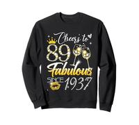 Cheers to 89 Fabulous Since 1937 89th Birthday Women Girls Sweatshirt
