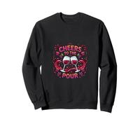 Cheers To The Pour Funny Wine Lover Party Design Sweatshirt