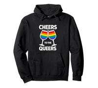Cheers To The Queers Unhinged Gay Pride Parade Funny Meme Pullover Hoodie