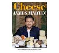 Cheese : 100 Ultimate Recipes For Cheese Lovers