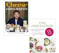 Cheese 100 Ultimate Recipes For Cheese Lovers By James Martin & The Healthy Medic Food for Life By Iota 2 Books Collection Set